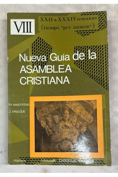 NUEVA GUIA DE LA ASMBLEA CRISTIANA. TOMO VIII: VIGESIMOSEGUNDA A TRIGESIMOCUARTA...
